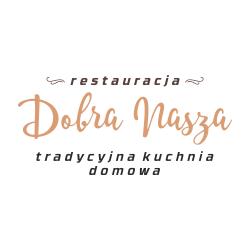 Restauracja Dobra Nasza