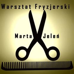 Warsztat Fryzjerski - Marta Jeleń