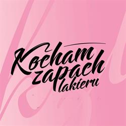 Kocham Zapach Lakieru Magdalena Pakuła