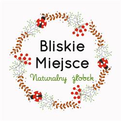 Bliskie Miejsce - Naturalny Żłobek