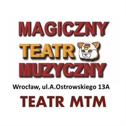Magiczny TEATR Muzyczny - TEATR MTM