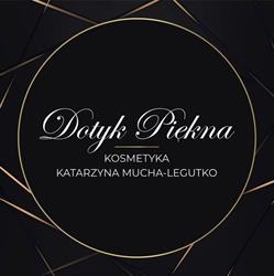 Dotyk Piękna- kosmetyka Katarzyna Mucha-Legutko