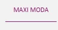 Maxi Moda