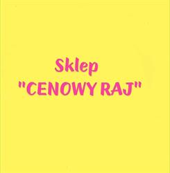 Cenowy Raj  ul. Głogowska 82 Poznań