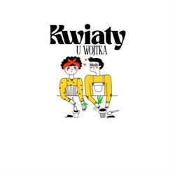 Kwiaty u Wojtka
