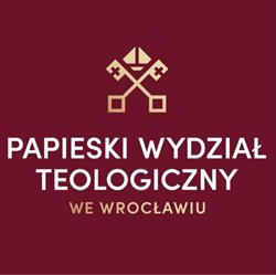 PAPIESKI WYDZIAŁ TEOLOGICZNY WE WROCŁAWIU