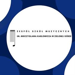 Zespół Szkół Muzycznych im. Mieczysława Karłowicza w Zielonej Górze