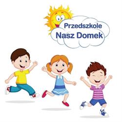 NIEPUBLICZNE PRZEDSZKOLE NASZ DOMEK