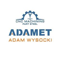 Obróbka metali skrawaniem CNC - ADAMET Adam Wysocki