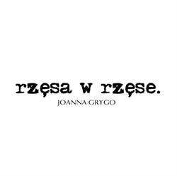 Rzęsa w rzęse. Joanna Grygo