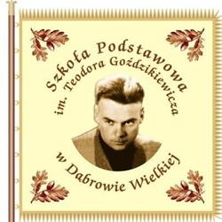 SZKOŁA PODSTAWOWA IM TEODORA GOŹDZIKIEWICZA W DĄBROWIE WIELKIEJ