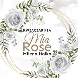 Kwiaciarnia MiaRose Milena Holko