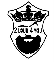 2 Loud 4 You