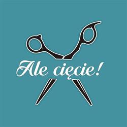 Ale Cięcie! Fryzjer + Barbershop