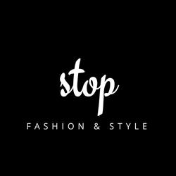 Stop Fashion & Style