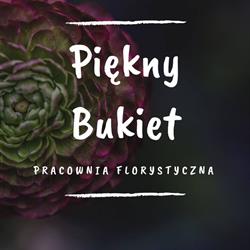 PIĘKNY BUKIET - Pracownia florystyczna