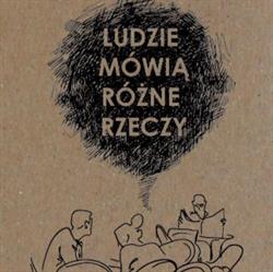 Ludzie Mówią Różne Rzeczy