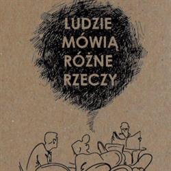 Ludzie Mówią Różne Rzeczy