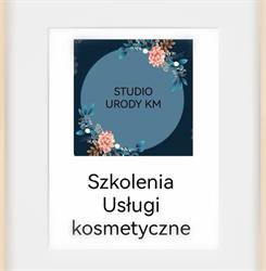 Studio Urody KM szkolenia&usługi kosmetyczne