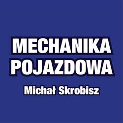 Mechanika pojazdowa Michał Skrobisz