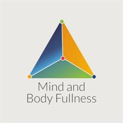 Mind and Body Fullness