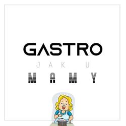 Gastro Jak U Mamy