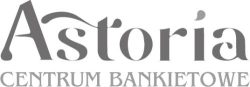 ASTORIA Centrum Bankietowe