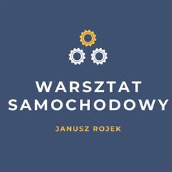 Warsztat samochodowy Janusz Rojek