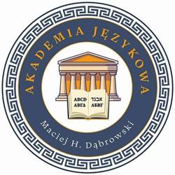 AKADEMIA JĘZYKOWA Maciej H. Dąbrowski