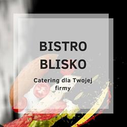 Catering dla firm Bistro Blisko