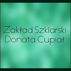 Zakład Szklarski Donata Cupiał