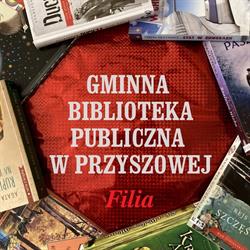 Biblioteka Publiczna.Filia Przyszowa