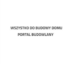 Wszystko do budowy domu