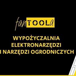 Wypożyczalnia sprzętu ogrodniczego, budowlanego i elektronarzędzi fanTOOLa