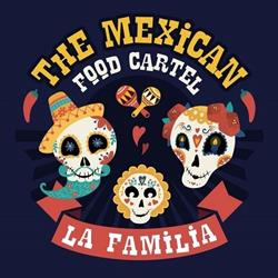 The Mexican Food Cartel - La Familia