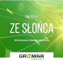 Gromar Energy - energia ze słońca dla domu, biznesu i rolnictwa