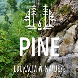 PINE edukacja w naturze Maria Lebioda