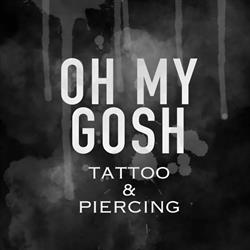 OH MY GOSH TATTOO