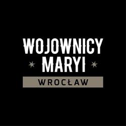 Wojownicy Maryi Wrocław