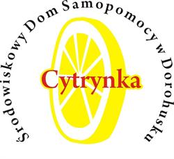 CYTRYNKA - Środowiskowy Dom Samopomocy w Dorohusku.