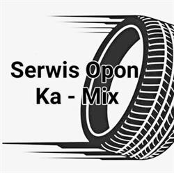 Serwis opon Ka-Mix wymiana opon, wulkanizacja, Serwis klimatyzacji,TPMS, Wymiana oleju