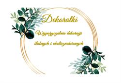 Dekoratki- Wypożyczalnia dekoracji ślubnych i okolicznościowych