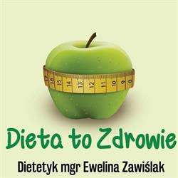 DIETA to zdrowie - poradnia dietetyczna Ewelina Zawiślak