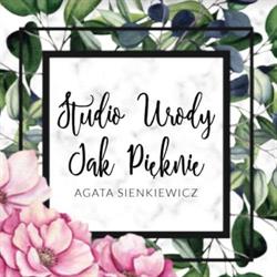 Studio Urody Jak Pięknie Agata Sienkiewicz