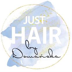 JUST HAIR Dorota Domańska