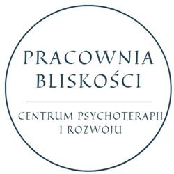 Pracownia Bliskości Centrum Psychoterapii i Rozwoju