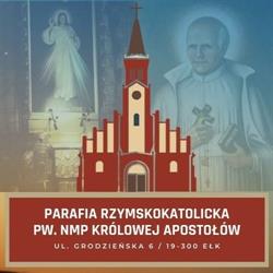 Parafia pw. Najświętszej Maryi Panny Królowej Apostołów w Ełku