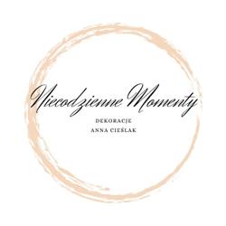 NIECODZIENNE MOMENTY DEKORACJE ANNA CIEŚLAK