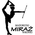 STOWARZYSZENIE PRZYJACIÓŁ MAŻORETEK MIRAŻ WRONKI