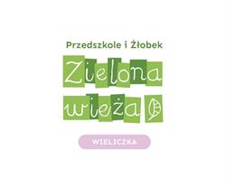 Przedszkole i żłobek Zielona Wieża Wieliczka